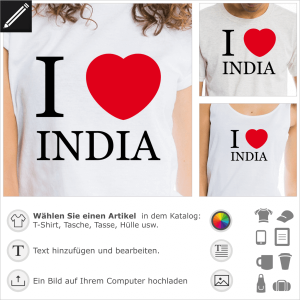 I love India Design, mit einem Herz. Gestalte ein T-Shirt mit diesem Motiv.