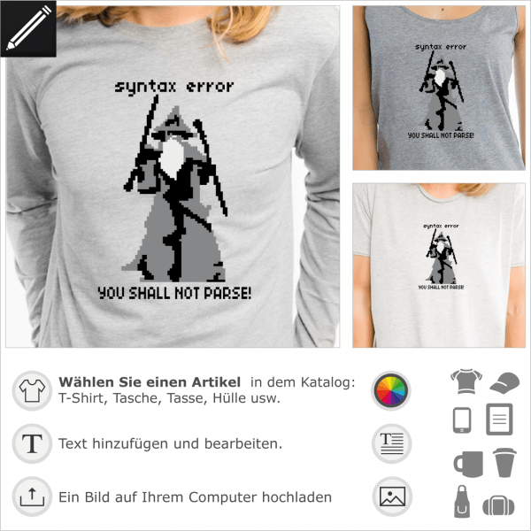 YOU SHALL NOT PARSE! syntax error Pixel art Design für Geeks und Programmierer. Personalisierte ein T-Shirt mit diesem Design in Bezug Auf Tolkien, Ga
