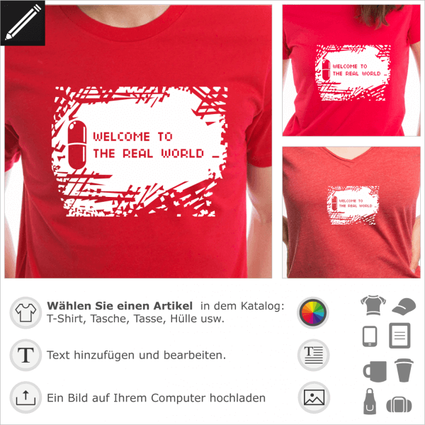 Welcome to the real world umgekehrt Design für T-Shirt Druck. The Matrix Zitat.