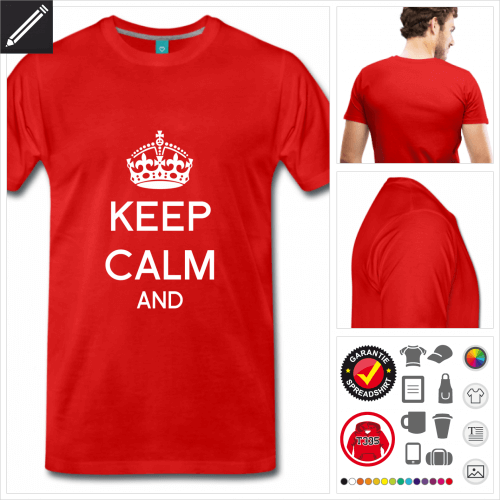 Keep calm and T-Shirt personalisieren