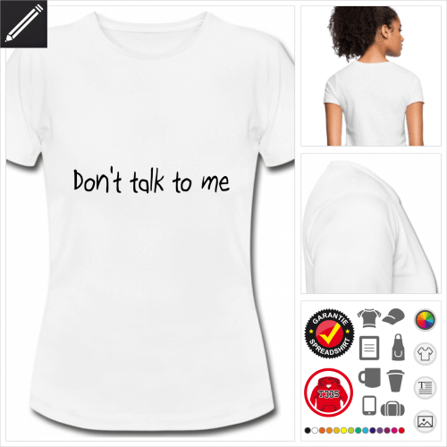 Frauen witzige Sprüche T-Shirt online gestalten